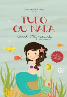 Baixar Livro Tudo Ou Nada: Era Outra Vez - Era Outra Vez Vol. 3 - Sarah Mlynowski em ePub PDF Mobi ou Ler Online