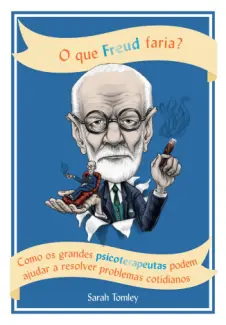 Baixar Livro O que Freud faria? - Sarah Tomley em ePub PDF Mobi ou Ler Online