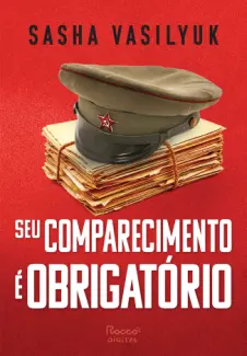 Baixar Livro Seu Comparecimento é Obrigatório - Sasha Vasilyuk em ePub PDF Mobi ou Ler Online