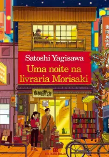 Baixar Livro Uma Noite na Livraria Morisaki - Satoshi Yagisawa em ePub PDF Mobi ou Ler Online