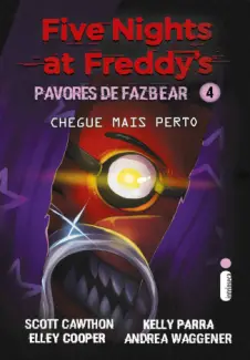 Baixar Livro Chegue mais Perto - Scott Cawthon em ePub PDF Mobi ou Ler Online