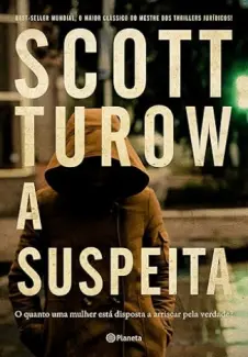 Baixar Livro A Suspeita - Scott Turow em ePub PDF Mobi ou Ler Online