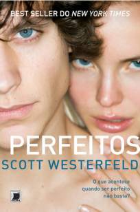 Baixar Perfeitos - Feios Vol. 2 - Scott Westerfeld ePub PDF Mobi ou Ler Online