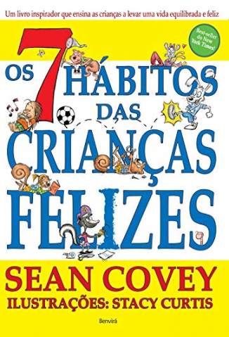 Baixar Livro Os Sete Hábitos das Crianças Felizes - Sean Covey em ePub PDF Mobi ou Ler Online