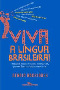 Baixar Livro Viva a Língua Brasileira! - Sérgio Rodrigues em ePub PDF Mobi ou Ler Online