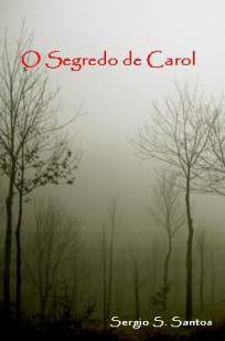 Baixar O Segredo de Carol - Sergio S. Santos ePub PDF Mobi ou Ler Online