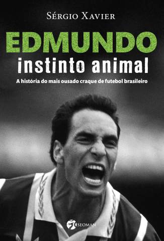 Baixar Livro Edmundo: Instinto Animal - Sérgio Xavier em ePub PDF Mobi ou Ler Online