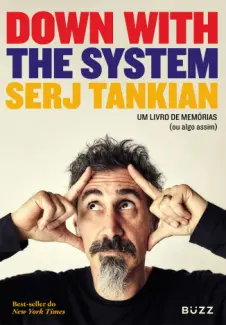 Baixar Livro Down with the System: Um Livro de Memórias (ou algo Assim) - Serj Tankian em ePub PDF Mobi ou Ler Online