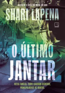 Baixar Livro O Último Jantar - Shari Lapena em ePub PDF Mobi ou Ler Online