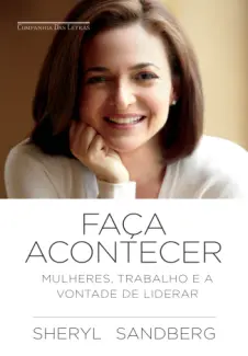 Baixar Livro Faça acontecer - Sheryl Sandberg em ePub PDF Mobi ou Ler Online