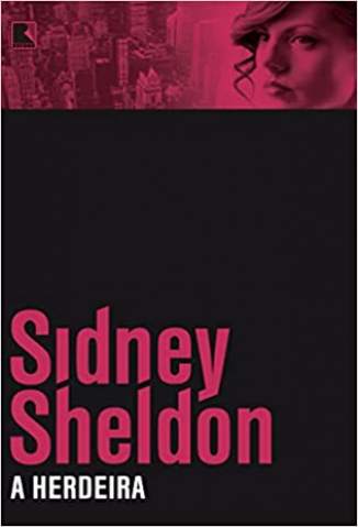 Baixar Livro A Herdeira - Sidney Sheldon em ePub PDF Mobi ou Ler Online
