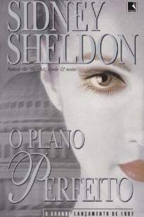 Baixar Livro O Plano Perfeito - Sidney Sheldon em ePub PDF Mobi ou Ler Online