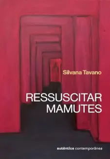 Baixar Livro Ressuscitar Mamutes - Silvana Tavano em ePub PDF Mobi ou Ler Online