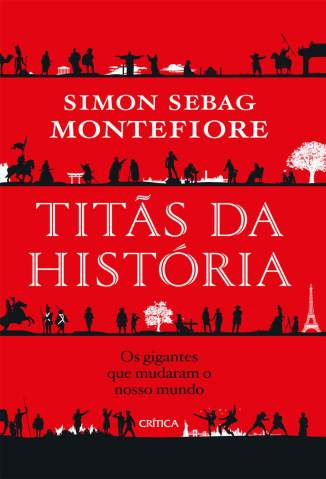 Baixar Livro Titãs da História - Simon Sebag Montefiore em ePub PDF Mobi ou Ler Online