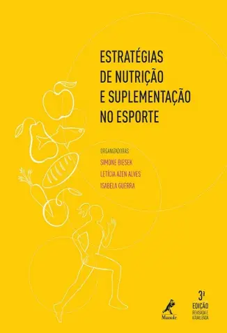 Baixar Livro Estratégias de Nutrição e Suplementação no Esporte - Simone Biesek em ePub PDF Mobi ou Ler Online