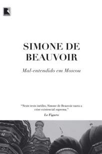 Baixar Mal-Entendido Em Moscou - Simone de Beauvoir ePub PDF Mobi ou Ler Online