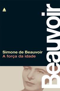 Baixar A Força da Idade - Simone de Beauvoir ePub PDF Mobi ou Ler Online