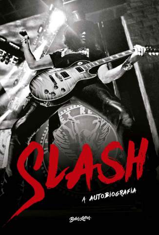 Baixar Livro Slash - A Autobiografia - Slash em ePub PDF Mobi ou Ler Online