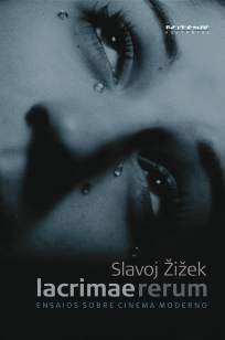 Baixar Livro Lacrimae Rerum: Ensaios Sobre Cinema Moderno - Slavoj Zizek em ePub PDF Mobi ou Ler Online