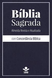 Baixar Livro Bíblia Almeida Revista e Atualizada Com Concordância Bíblica - Sociedade Bíblica do Brasil em ePub PDF Mobi ou Ler Online