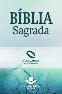 Baixar Livro Bíblia Sagrada Nova Almeida Atualizada - Sociedade Bíblica do Brasil em ePub PDF Mobi ou Ler Online