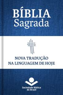 Baixar Livro Bíblia Sagrada Ntlh - Nova Tradução Na Linguagem de Hoje - Sociedade Bíblica do Brasil em ePub PDF Mobi ou Ler Online