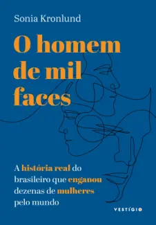 Baixar Livro O Homem de Mil Faces - Sonia Kronlund em ePub PDF Mobi ou Ler Online