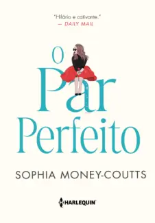 Baixar Livro O Par Perfeito - Sophia Money-Coutts em ePub PDF Mobi ou Ler Online