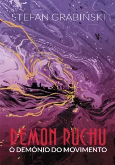 Baixar Livro Demon Ruchu - Stefan Grabiński em ePub PDF Mobi ou Ler Online