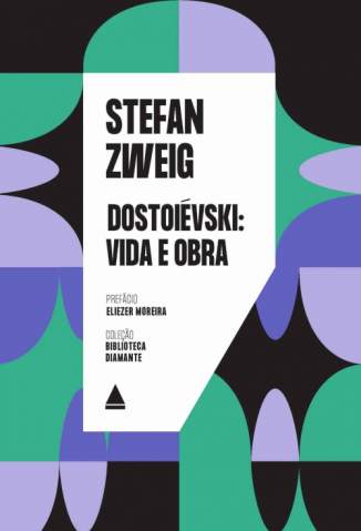 Baixar Livro Dostoiévski: Vida e Obra - Stefan Zweig em ePub PDF Mobi ou Ler Online