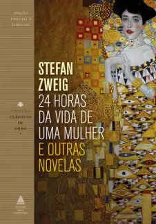 Baixar Livro 24 Horas da vida de uma Mulher e Outras Novelas - Stefan Zweig em ePub PDF Mobi ou Ler Online