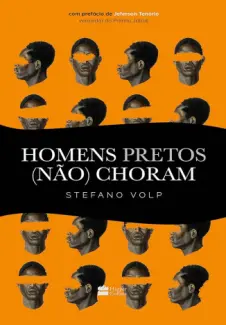 Baixar Livro Homens pretos (não) choram - Stefano Volp em ePub PDF Mobi ou Ler Online