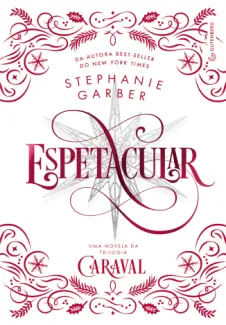 Baixar Livro Espetacular - Stephanie Garber em ePub PDF Mobi ou Ler Online