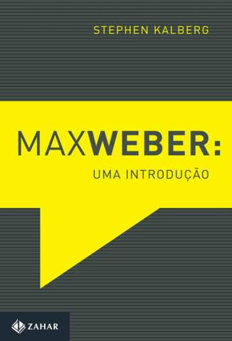 Baixar Livro Max Weber: uma Introdução - Stephen Kalberg em ePub PDF Mobi ou Ler Online