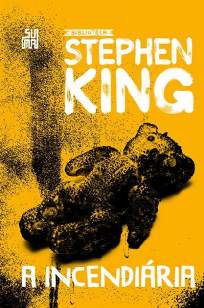 Baixar Livro A Incendiária - Stephen King em ePub PDF Mobi ou Ler Online