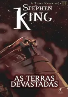 Baixar Livro As Terras Devastadas - A Torre Negra Vol. 3 - Stephen King em ePub PDF Mobi ou Ler Online