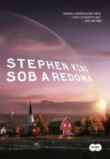 Baixar Livro Sob a Redoma - Stephen King em ePub PDF Mobi ou Ler Online
