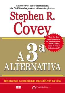 Baixar Livro A  3ª  alternativa - Stephen R. Covey em ePub PDF Mobi ou Ler Online