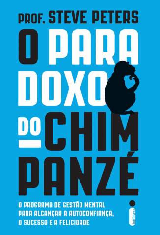 Baixar Livro O Paradoxo do Chimpanzé - Steve Peters em ePub PDF Mobi ou Ler Online
