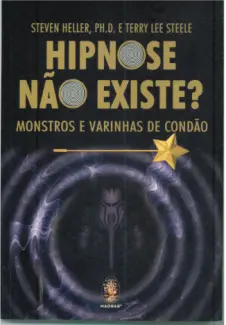 Baixar Livro Hipnose Não Existe? Monstros E Varinhas de Condão - Steven Heller em ePub PDF Mobi ou Ler Online