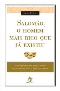 Baixar Livro Salomão, o Homem Mais Rico Que Já Existiu - Steven K. Scott em ePub PDF Mobi ou Ler Online