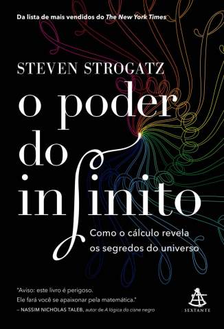 Baixar Livro O Poder do Infinito: Como o Cálculo Revela Os Segredos do Universo - Steven Strogatz em ePub PDF Mobi ou Ler Online