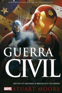 Baixar Livro Guerra Civil - Uma História do Universo Marvel - Stuart Moore em ePub PDF Mobi ou Ler Online
