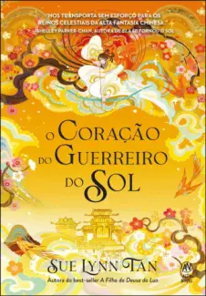 Baixar Livro O Coração do Guerreiro do sol - Sue Lynn Tan em ePub PDF Mobi ou Ler Online