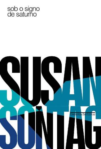 Baixar Livro Sob o Signo de Saturno - Susan Sontag em ePub PDF Mobi ou Ler Online