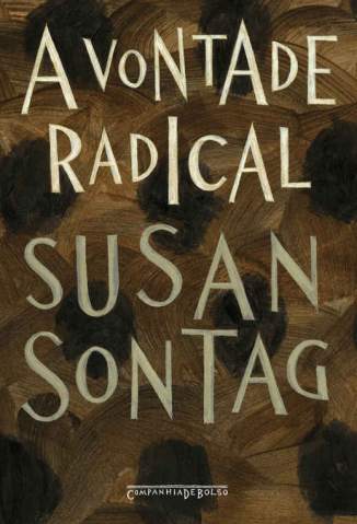 Baixar Livro A Vontade Radical - Susan Sontag em ePub PDF Mobi ou Ler Online