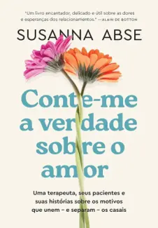 Baixar Livro Conte-me a Verdade Sobre o Amor - Susanna Abse em ePub PDF Mobi ou Ler Online