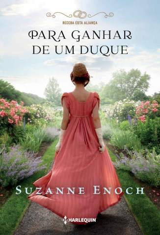 Baixar Livro Para Ganhar de um Duque  - Receba Esta Aliança Vol. 3 - Suzanne Enoch em ePub PDF Mobi ou Ler Online