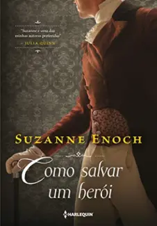 Baixar Livro Lições de Amor 3 - Como salvar um herói - Suzanne Enoch em ePub PDF Mobi ou Ler Online