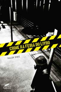 Baixar Crime Na Feira do Livro - Tailor Diniz ePub PDF Mobi ou Ler Online